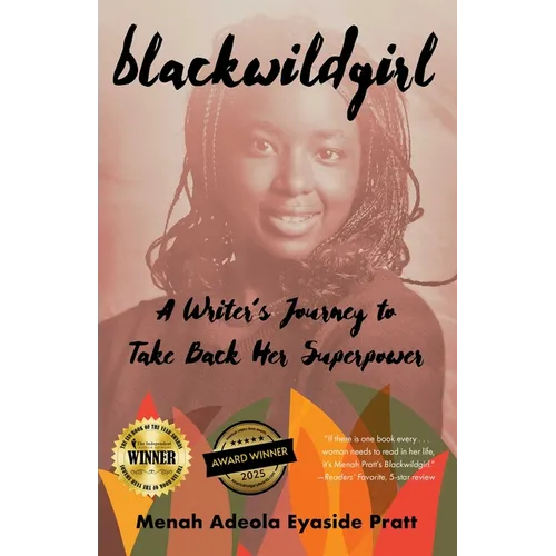 Blackwildgirl: A Writer's Journey to Take Back Her Superpower