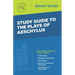 Study Guide to the Plays of Aeschylus