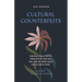 Cultural Counterfeits: Confronting 5 Empty Promises of Our Age and How We Were Made for So Much More