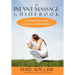 An Infant Massage Guidebook: For Well, Premature, and Special Needs Babies