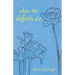 when the daffodils die