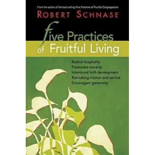 Five Practices of Fruitful Living