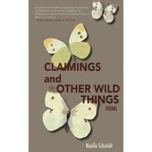 Claimings and Other Wild Things