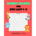 Word Search for Kids Ages 9 - 12: Improve Vocabulary and Memory for Kids ( Volume 1 )