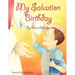 My Salvation Birthday