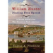 William Hunter - Finding Free Speech: A British Soldier's Son Who Became an Early American