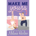 Make Me Yours