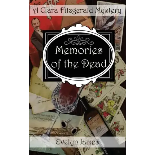 Memories of the Dead: A Clara Fitzgerald Mystery