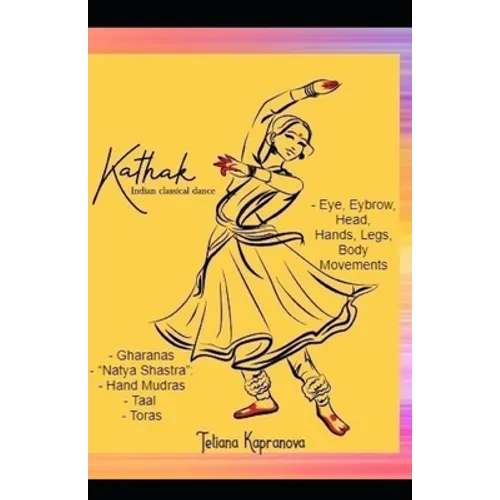 Kathak - Indian Classical Dance