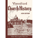 Visualized Church History: New Edition