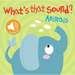 What's That Sound? Animals