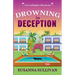 Drowning in Deception