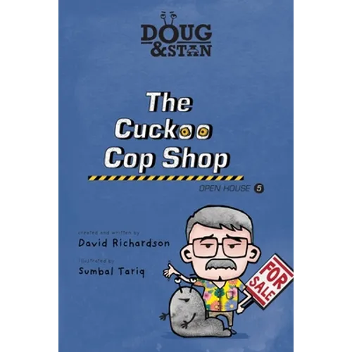 Doug & Stan - The Cuckoo Cop Shop: Open House 5