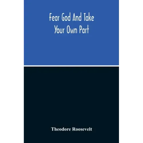 Fear God And Take Your Own Part