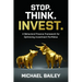 Stop. Think. Invest.: A Behavioral Finance Framework for Optimizing Investment Portfolios