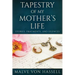 Tapestry Of My Mother's Life: Stories, Fragments, And Silences