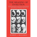The Meaning of Evolution: The Morphological Construction and Ideological Reconstruction of Darwin's Theory