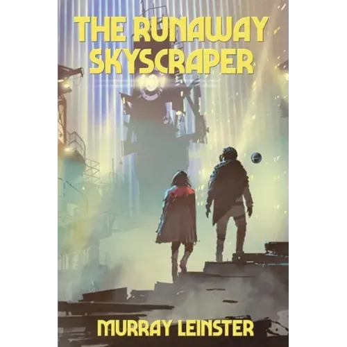 The Runaway Skyscraper