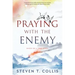 Praying with the Enemy