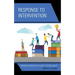 Response to Intervention: Refining Instruction to Meet Student Needs