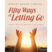 Fifty Ways of Letting Go: Shadow Work for Spiritual Practitioners