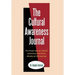 The Cultural Awareness Journal: For Those New to Cultural Awareness and Those Already on the Journey
