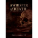 A Whisper of Death: The Necromancer Saga Book One
