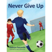 Never Give Up