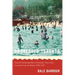Undressed Toronto: From the Swimming Hole to Sunnyside, How a City Learned to Love the Beach, 1850-1935