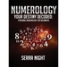 NUMEROLOGY Your Destiny Decoded: Personal Numerology For Beginners