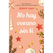 No Hay Verano Sin Ti / It's Not Summer Without You