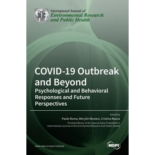 COVID-19 Outbreak and Beyond: Psychological and Behavioral Responses and Future Perspectives