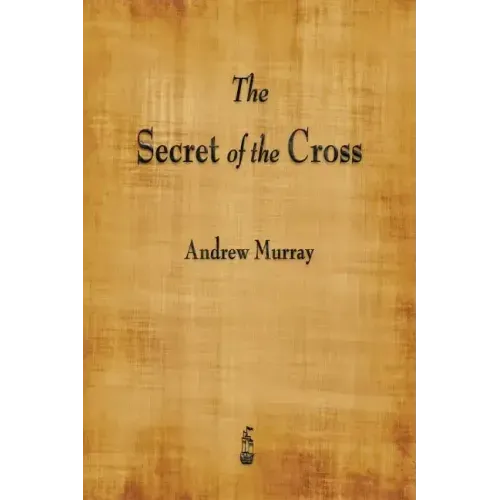 The Secret of the Cross
