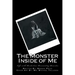 The Monster Inside of Me: Life with Borderline Personality Disorder