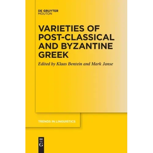 Varieties of Post-Classical and Byzantine Greek