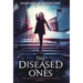 The Diseased Ones: The Hollis Timewire Series Book 1