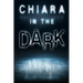 Chiara in the Dark
