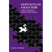 White Witch in a Black Robe: A True Story about Criminal Mind Control