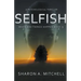 Selfish: A Psychological Thriller