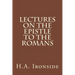 Lectures on the Epistle to the Romans