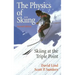 The Physics of Skiing: Skiing at the Triple Point