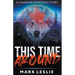 This Time Around: A Canadian Werewolf in New York Story