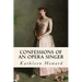 Confessions of an Opera Singer