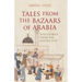 Tales from the Bazaars of Arabia: Folk Stories from the Middle East