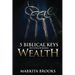 5 Biblical Keys to Unlocking Wealth