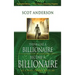 Think Like a Billionaire, Become a Billionaire: As a Man Thinks, So Is He