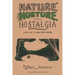 Nature, Nurture, and Nostalgia