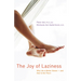 The Joy of Laziness: Why Life Is Better Slower and How to Get There