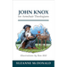 John Knox for Armchair Theologians