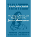 The Origins, Nature, and Significance of the Jesus Movement as a Revitalization Movement